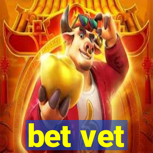 bet vet